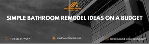Simple Bathroom Remodel Ideas on a Budget