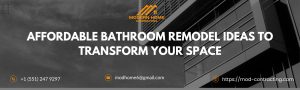 Affordable Bathroom Remodel Ideas to Transform Your Space