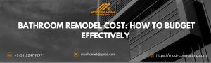 Bathroom Remodel Cost: How to Budget Effectively