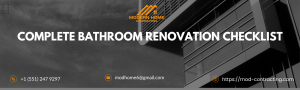 Complete Bathroom Renovation Checklist & Kitchen Remodeling Guide