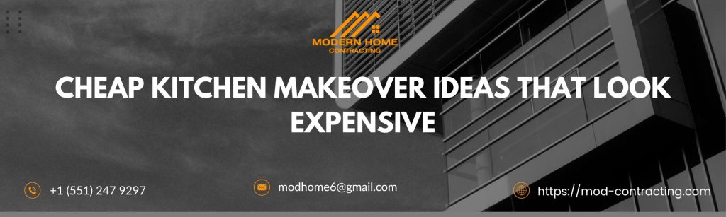 Cheap Kitchen Makeover Ideas That Look Expensive